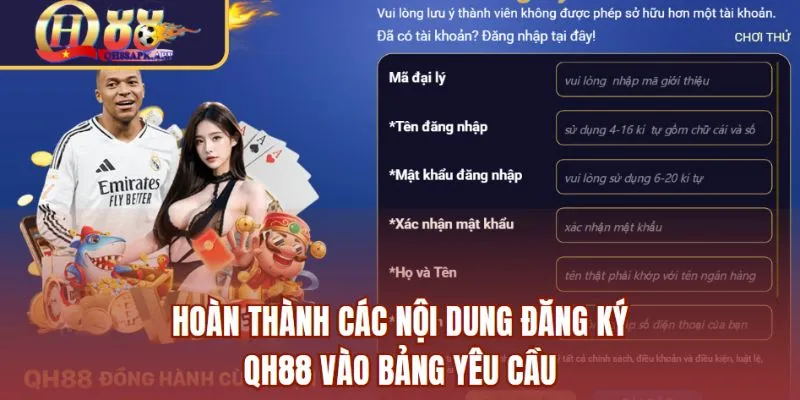 Hoàn thành các nội dung đăng ký QH88 vào bảng yêu cầu