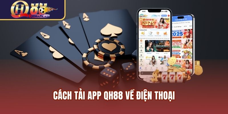Cách tải app QH88 về điện thoại